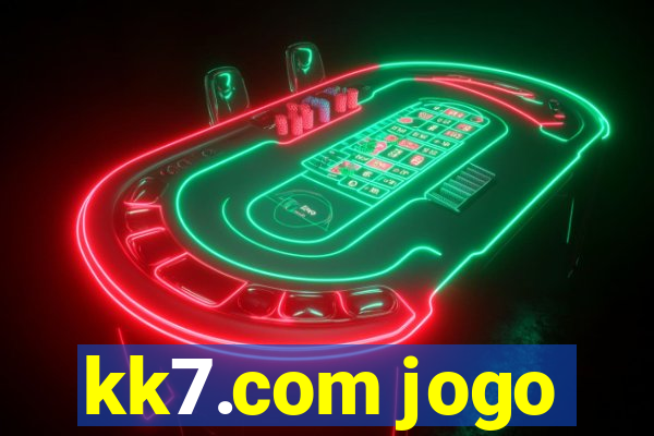 kk7.com jogo